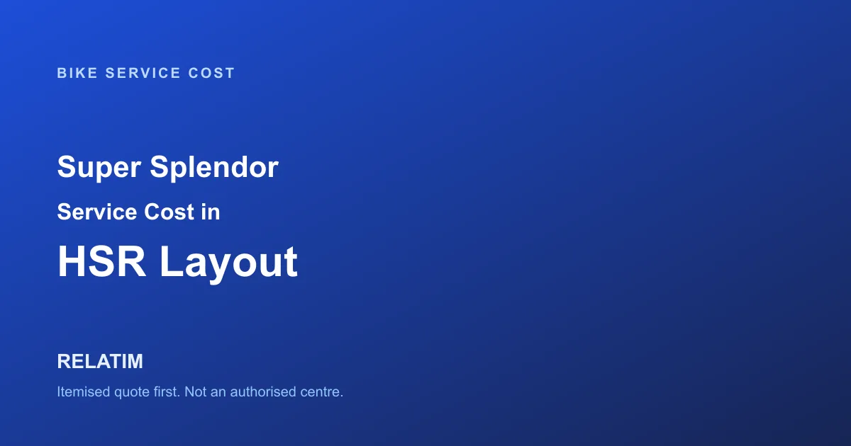 Super Splendor Service Cost in HSR Layout, Bangalore